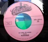 The Kodaks - Oh, Gee, Oh Gosh B/W Make Believe World