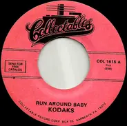 The Kodaks - Run Around Baby / Guardian Angel