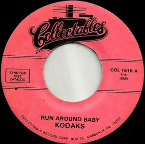 The Kodaks - Run Around Baby / Guardian Angel