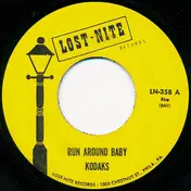 The Kodaks - Run Around Baby