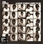 The Kooks - Always Where I Need To Be