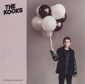 The Kooks - Let's Go Sunshine