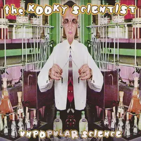 Kooky Scientist - Unpopular Science