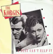 The Korgis - I Just Can't Help It