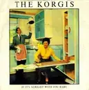 7inch Vinyl Single - The Korgis - If It's Alright With You Baby