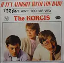 7'' - The Korgis - If It's Alright With You Baby