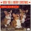 7inch Vinyl Single - The Korgis - Wish You A Merry Christmas