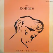 7inch Vinyl Single - The Korgis - Don't Look Back