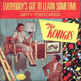 Korgis - Everybody's Got To Learn Sometime