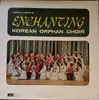 LP - The Korean Orphan Choir - World Vision's Enchanting Korean Orphan Choir