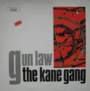 12'' - The Kane Gang - Gun Law