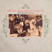 LP - The Kane Gang - The Bad And Lowdown World Of