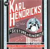 CD - The Karl Hendricks Trio - A Gesture Of Kindness