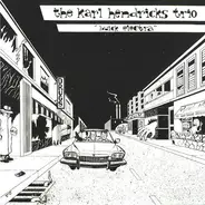The Karl Hendricks Trio - Buick Electra Plus I Hate This Party