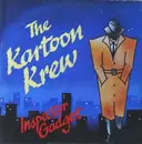 12inch Vinyl Single - The Kartoon Krew - Inspector Gadget