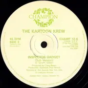 12inch Vinyl Single - The Kartoon Krew - Inspector Gadget