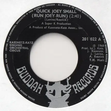 The Kasenetz-Katz Singing Orchestral Circus - Quick Joey Small (Run Joey Run) / Rumble '69