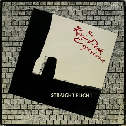 The Kevin Peek Experience - Straight Flight