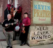 CD - The Kevin Prater Band - All I Ever Wanted - Digipak
