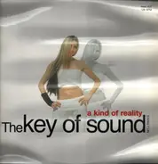 The Key Of Sound - A Kind Of Reality