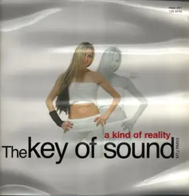 The Key Of Sound - A Kind Of Reality