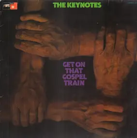 The Keynotes - Get on that gospel train