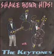 The Keytones - Shake Your Hips
