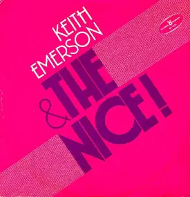 Keith Emerson - Keith Emerson & The Nice