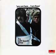 LP - The Keith Tippett Group - You Are Here... I Am There