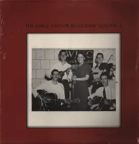 The Kelleys - The Early Days Of Blue Grass - Volume 1