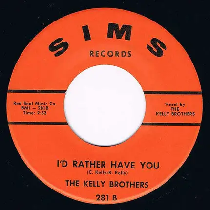 The Kelly Brothers - Make Me Glad / I'd Rather Have You