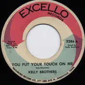 The Kelly Brothers - You Put Your Touch On Me / Hanging In Here