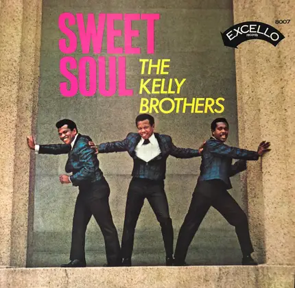 The Kelly Brothers - Sweet Soul