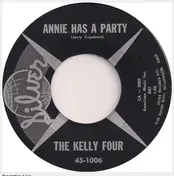 The Kelly Four - Annie Has A Party / So Fine, Be Mine