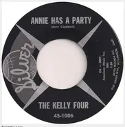 The Kelly Four - Annie Has A Party / So Fine, Be Mine