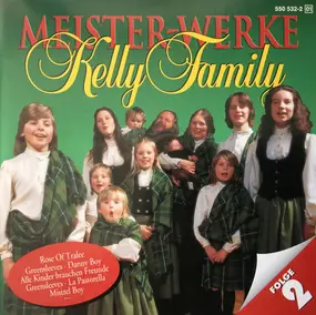 The Kelly Family - Meisterwerke Folge 2