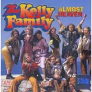 The Kelly Family - Almost Heaven