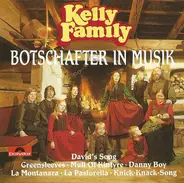 The Kelly Family - Botschafter in Musik