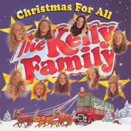 The Kelly Family - Christmas for All