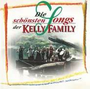 The Kelly Family - Die Schonsten Songs der Kelly Family