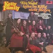 LP - The Kelly Family - Ein Vogel Kann Im Käfig Nicht Fliegen