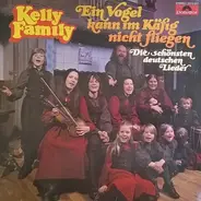 Kelly Family - Ein Vogel Kann Im Käfig Nicht Fliegen