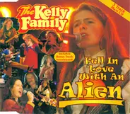 The Kelly Family - Fell in Love with an Alien