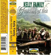 The Kelly Family - Guten Abend, Gut' Nacht