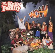 The Kelly Family - Wow