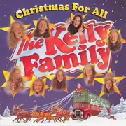 CD - The Kelly Family - Christmas For All