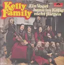 7inch Vinyl Single - The Kelly Family - Ein Vogel Kann Im Käfig Nicht Fliegen