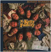 The Kelly Family - Honest Workers