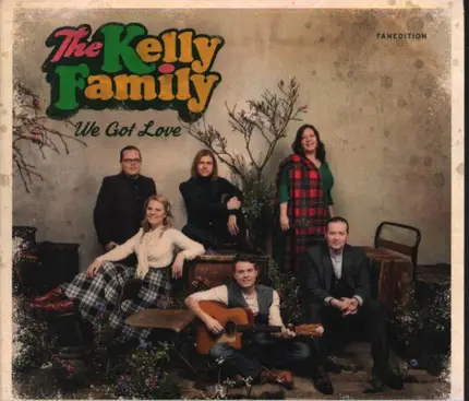 The Kelly Family - We Got Love