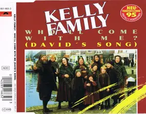 The Kelly Family - Who'll Come With Me